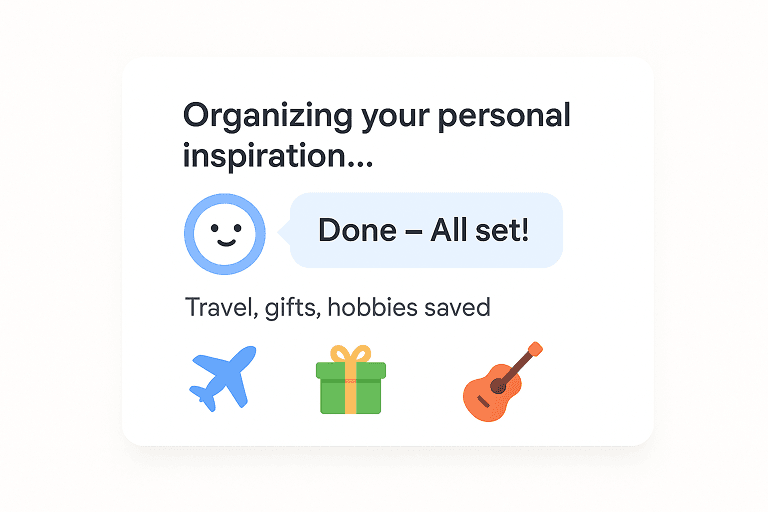 Organize personal inspiration: travel, gifts, hobbies